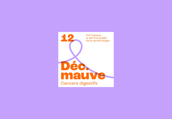 DÉCEMBRE MAUVE : LE MOIS POUR LUTTER CONTRE LES CANCERS DIGESTIFS - Fédération Hospitalière de France, Région PACA