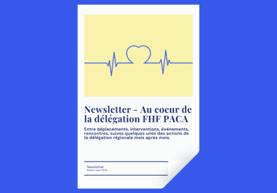 Newsletter "Au cœur de la délégation FHF PACA" – Édition mars 2026 - Fédération Hospitalière de France, Région PACA