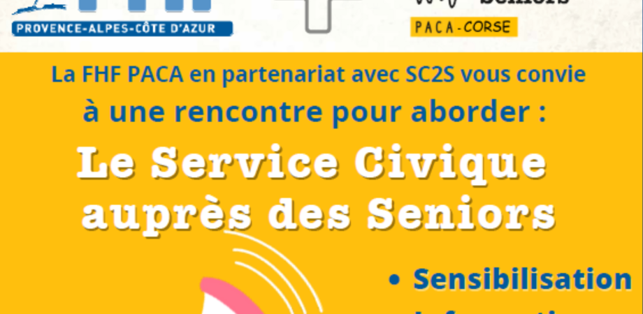 Fédération Hospialière de France - "Le Service Civique auprès des Seniors" - FHF PACA | SC2S