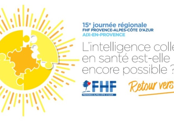 Retour en images sur la 15ème Journée Régionale de la FHF PACA - Fédération Hospitalière de France, Région PACA