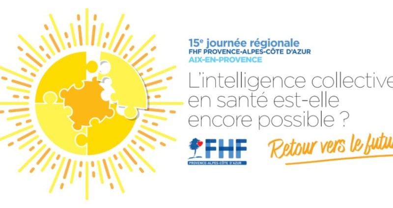 Fédération Hospitalière de France - Retour en images sur la 15ème Journée Régionale de la FHF PACA