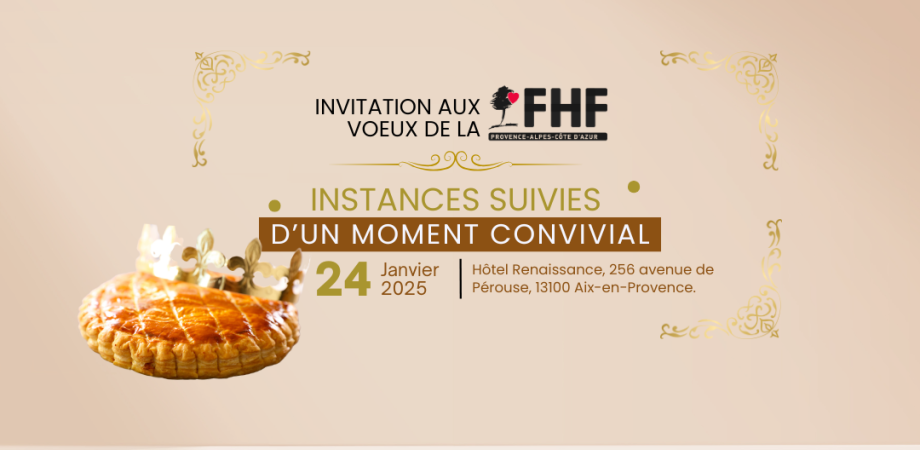 Fédération Hospialière de France - Instances et voeux 2025 de la FHF PACA