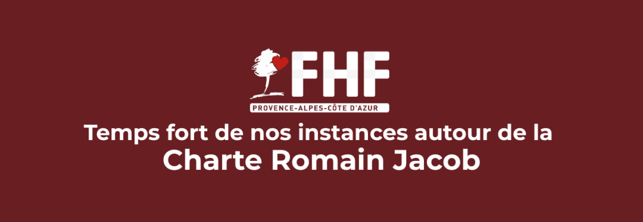 Fédération Hospitalière de France - Temps fort autour de la Charte Romain Jacob lors de nos instances