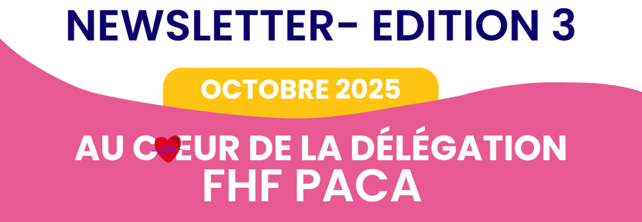 Fédération Hospitalière de France - Newsletter "Au cœur de la délégation FHF PACA" – Édition octobre 2025