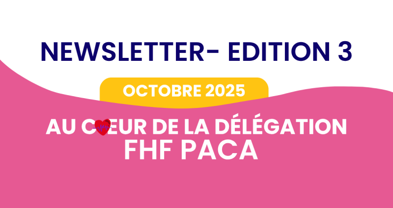 Fédération Hospitalière de France - Newsletter "Au cœur de la délégation FHF PACA" – Édition octobre 2025