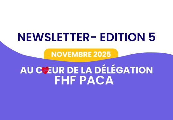 Newsletter "Au cœur de la délégation FHF PACA" – Édition novembre 2025 - Fédération Hospitalière de France, Région PACA