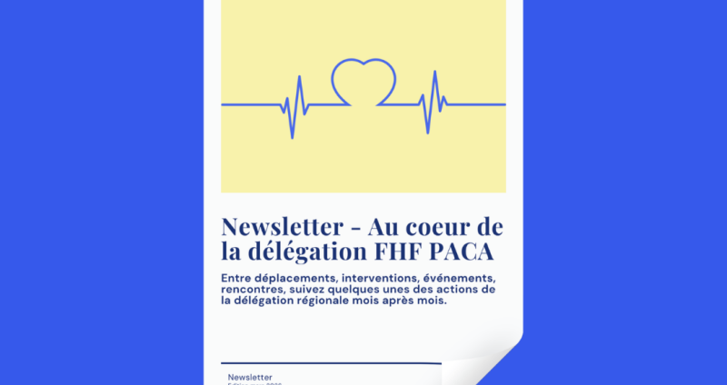 Fédération Hospitalière de France - Newsletter "Au cœur de la délégation FHF PACA" – Édition mars 2026