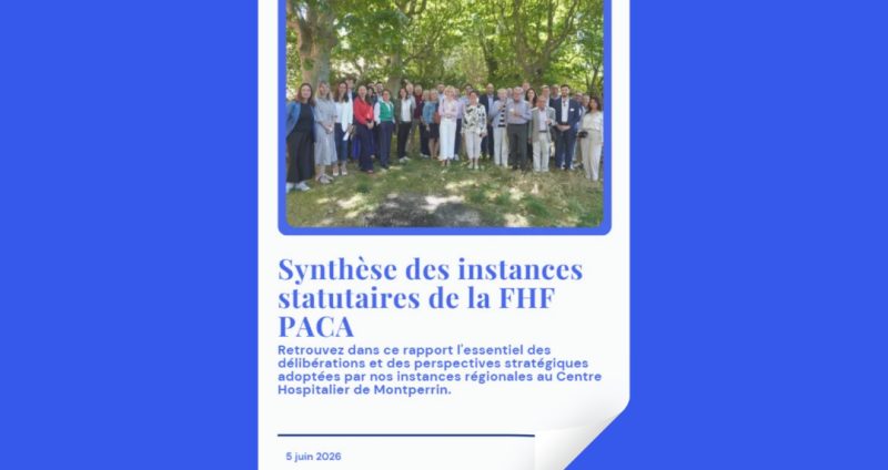 Fédération Hospitalière de France - Retour sur les instances statutaires de la FHF PACA du 5 juin 2026