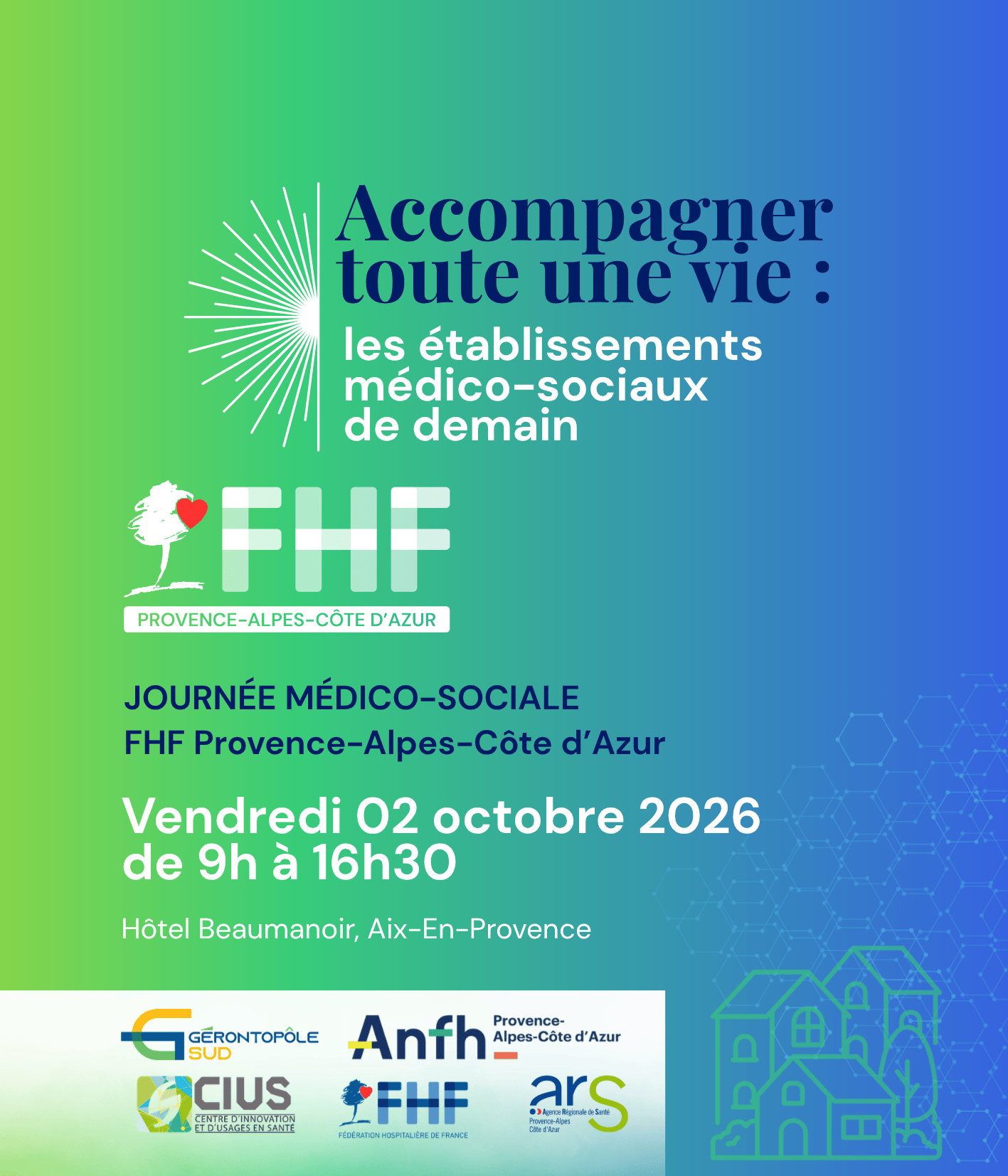 Fédération Hospialière de France, Région PACA - Journée médico-sociale FHF PACA - Accompagner toute une vie : les établissements médico-sociaux de demain